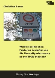 Cover von Welche politischen Faktoren beeinflussen die Umweltperformance in den MOE-Staaten?