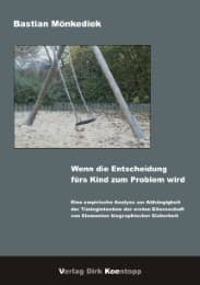 Cover von Wenn die Entscheidung fürs Kind zum Problem wird