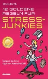 Cover von 12 Goldene Regeln für Stress-Junkies