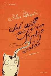 Cover von Ich will wie meine Katze riechen