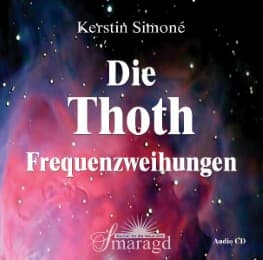 Cover von Die Thoth Frequenzweihungen