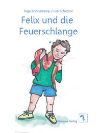 Cover von Felix und die Feuerschlange