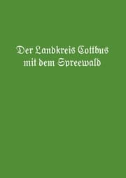 Cover von Der Landkreis Cottbus mit dem Spreewald