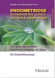 Cover von Endometriose: Schmerzfrei durch optimale Ernährung und einen gesundheitsfördernden Umgang mit Stress