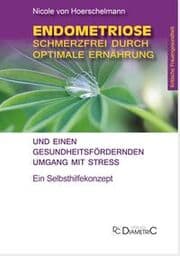 Cover von Endometriose: Schmerzfrei durch optimale Ernährung und einen gesundheitsfördernden Umgang mit Stress