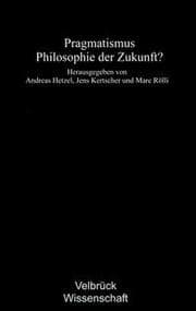 Cover von Pragmatismus - Philosophie der Zukunft?