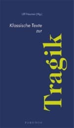 Cover von Klassische Texte zur Tragik