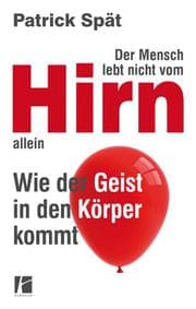 Cover von Der Mensch lebt nicht vom Hirn allein