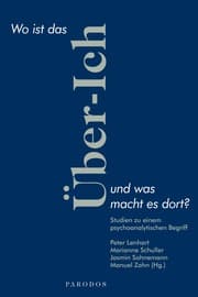 Cover von Wo ist das Über-Ich und was macht es dort?