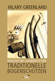 Cover von Praktisches Handbuch für Traditionelle Bogenschützen