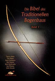 Cover von Die Bibel des traditionellen Bogenbaus 1
