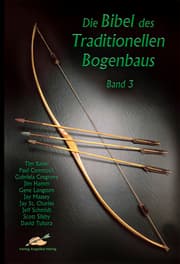 Cover von Die Bibel des traditionellen Bogenbaus 3