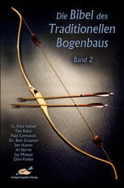 Cover von Die Bibel des traditionellen Bogenbaus 2
