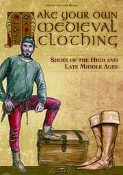 Cover von Make your own Medieval Clothing - Shoes of the High and Late Middle Ages