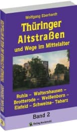 Cover von Thüringer Altstraßen und Wege im Mittelalter 2