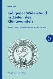 Cover von Indigener Widerstand in Zeiten des Klimawandels