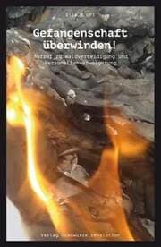 Cover von Gefangenschaft uberwinden!