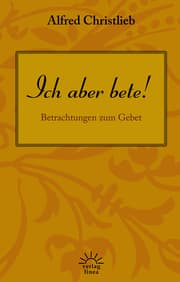 Cover von Ich aber bete!