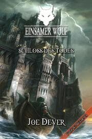 Cover von Einsamer Wolf 07 - Schloss des Todes