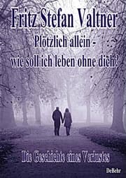 Cover von Plötzlich allein - Wie soll ich leben ohne dich?