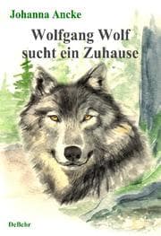 Cover von Wolfgang Wolf sucht ein Zuhause