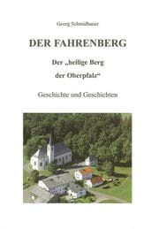 Cover von Der Fahrenberg - Der 'heilige Berg der Oberpfalz'