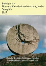 Cover von Beiträge zur Flur- und Kleindenkmalforschung in der Oberpfalz 2017