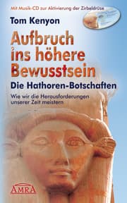 Cover von Aufbruch ins höhere Bewusstsein. Die Hathor-Botschaften