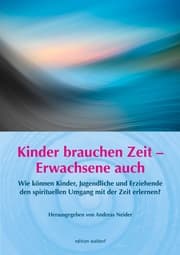 Cover von Kinder brauchen Zeit - Erwachsene auch