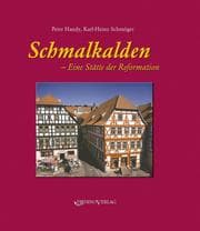 Cover von Schmalkalden - Eine Stätte der Reformation