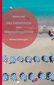Cover von Das Geheimnis der Vogelperspektive