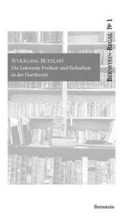 Cover von Die Leitwerte Freiheit und Sicherheit in der Goethezeit