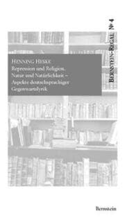 Cover von Repression und Religion, Natur und Natürlichkeit. Aspekte deutschsprachiger Gegenwartslyrik