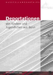Cover von Deportationen von Kindern und Jugendlichen aus Bonn