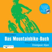 Cover von Das Mountainbike-Buch - Chiemgauer Alpen