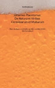 Cover von Johannes Placotomus: De Natura et Viribus Cerevisiarum et Mulsarum