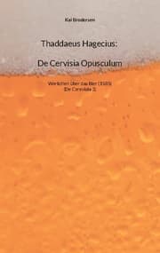 Cover von Thaddaeus Hagecius: De Cervisia Opusculum