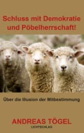 Cover von Schluss mit Demokratie und Pöbelherrschaft!
