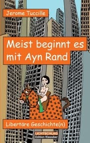 Cover von Meist beginnt es mit Ayn Rand