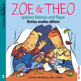 Cover von Zoe & Theo spielen Mama und Papa/Zoe u Theo listika malko dilizin