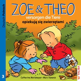 Cover von Zoe & Theo versorgen die Tiere/Zoe i Theo opiekuja sie zwierzetami