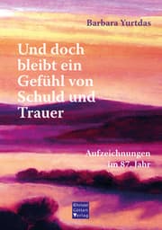 Cover von Und doch bleibt ein Gefühl von Schuld und Trauer