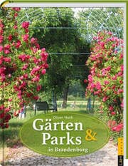 Cover von Gärten & Parks in Brandenburg