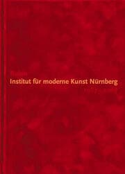 Cover von Rubin. Institut für moderne Kunst Nürnberg 1967-2007