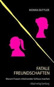 Cover von Fatale Freundschaften