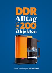 Cover von DDR-Alltag in 200 Objekten