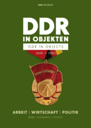 Cover von DDR in Objekten 1949-1990