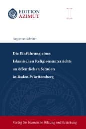 Cover von Die Einführung eines Islamischen Religionsunterrichts an öffentlichen Schulen in Baden-Württemberg