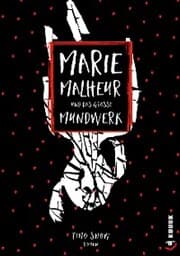 Cover von Marie Malheur und das große Mundwerk