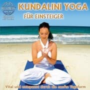 Cover von Kundalini Yoga für Einsteiger - Vital und entspannt durch die sanfte Yogaform
